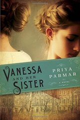 BOOK REVIEW: 'Vanessa and Her Sister': Engrossing Fictionalized Biography of Virginia Woolf and Her Painter Sister Vanessa Bell BOOK REVIEW: 'Vanessa and Her Sister': Engrossing Fictionalized Biography of Virginia Woolf and Her Painter Sister Vanessa Bell